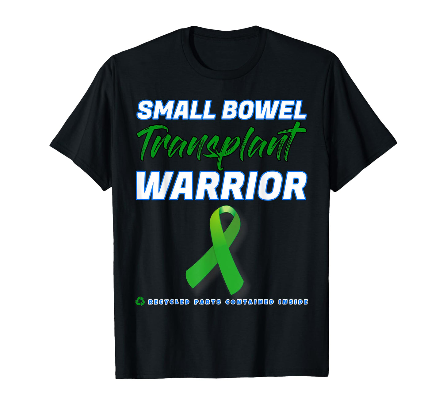 Small Bowel Transplant Warrior Survivor disease patient T-Shirt