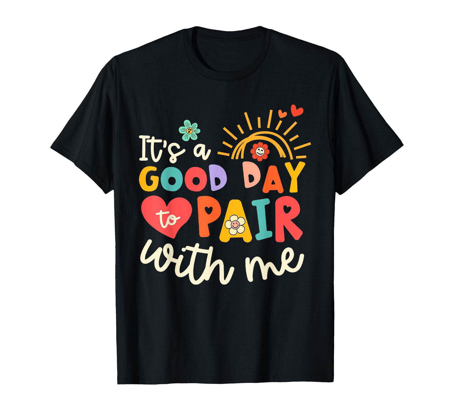 It's A Good Day To Pair With Me Tee Applied Behavior Analyst T-Shirt