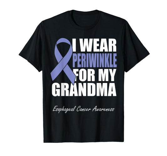 I Wear Periwinkle For My Grandma Esophageal Cancer Awareness T-Shirt