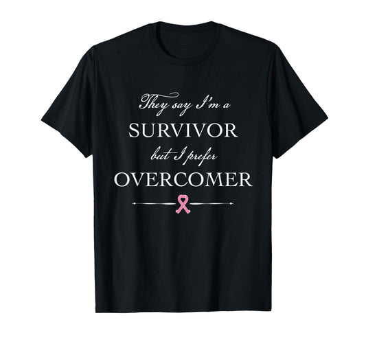 Breast Cancer Survivor - I Prefer Overcomer T-Shirt
