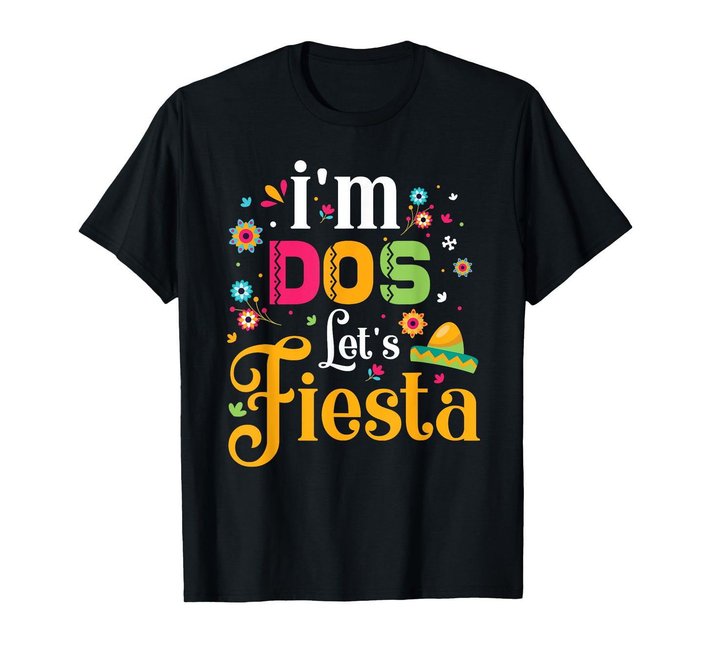 Dos t shirt Dos Toddler Birthday Shirt I'm Dos Lets Fiesta T-Shirt