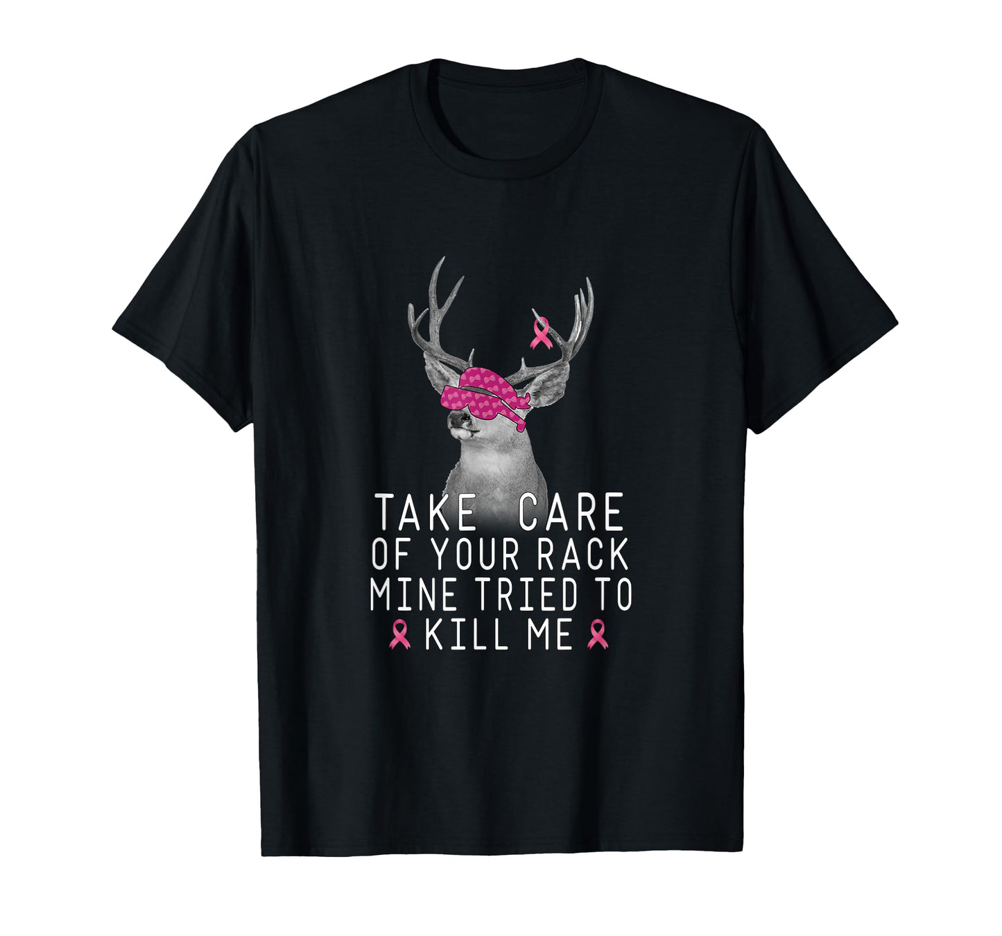 Take Care Of Your Rack Mine Tried To Kill Me Apparel T-Shirt