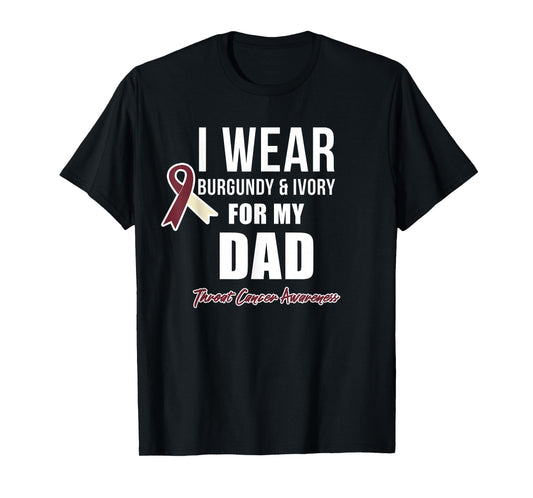 Throat Cancer Awareness Ribbon for my Dad T-Shirt