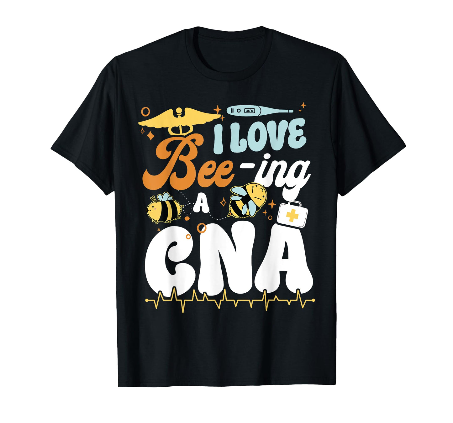 CNA Nurse Certified Nursing Assistant Bee Pun I Love Bee-Ing T-Shirt
