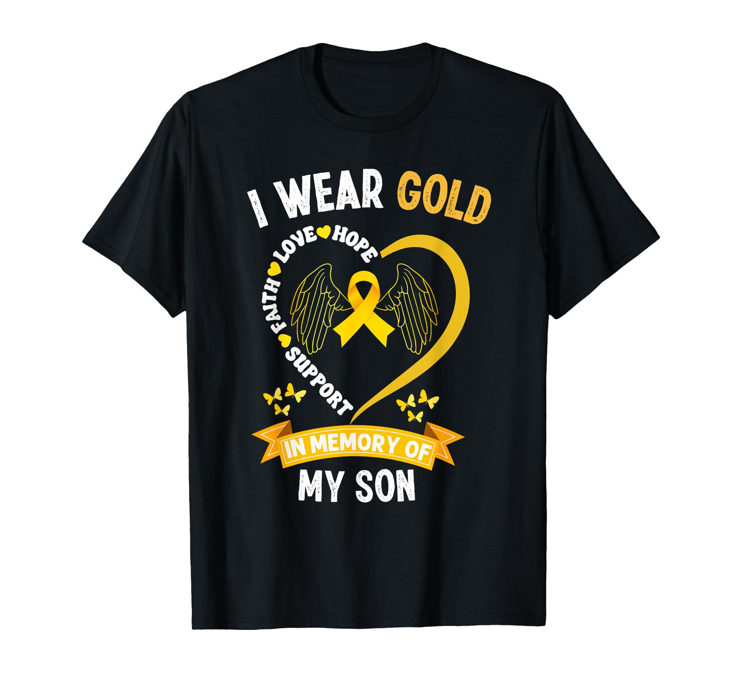 Childhood Cancer Awareness I wear Gold In Memory Of My Son T-Shirt
