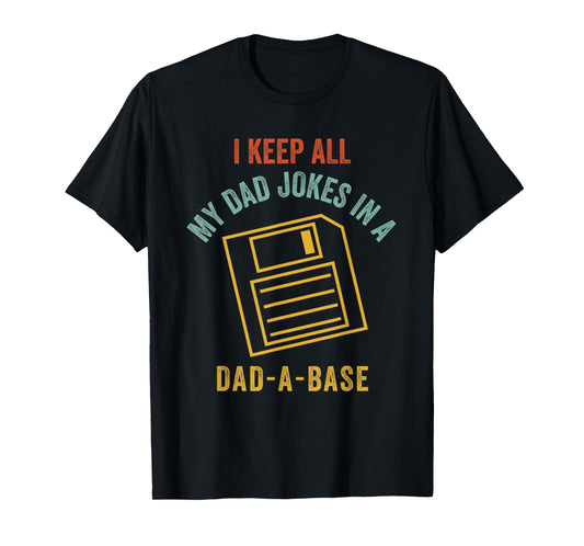 Vintage Dad A Base Jokes Funny Father's Day Sarcastic Outfit T-Shirt