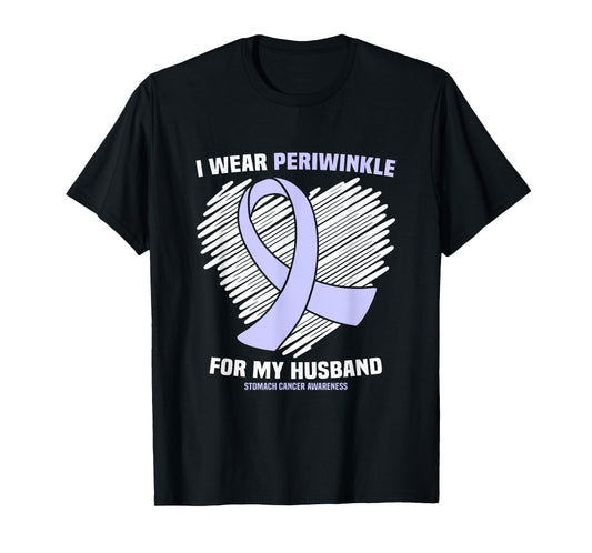 I Wear Periwinkle For My Husband Stomach Cancer Awareness T-Shirt