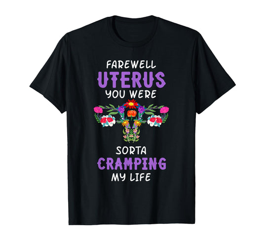 Hysterectomy Uterus Surgery Survivor Supracervical Cervix T-Shirt