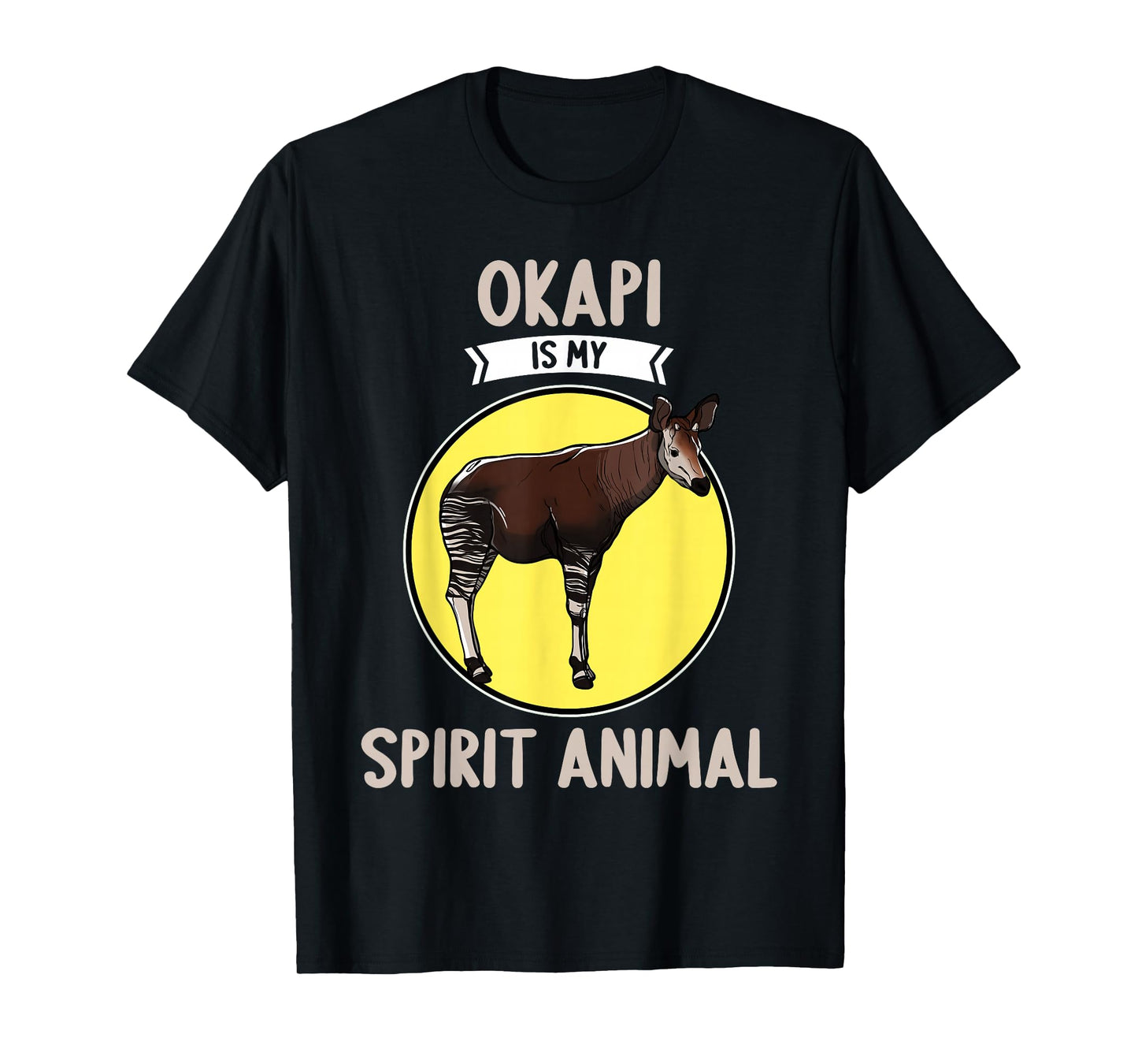 Okapis Okapi is my spirit animal T-Shirt