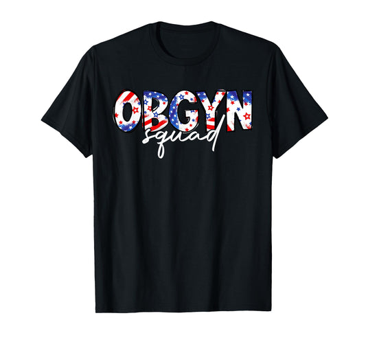 Cute 4th of July Obgyn Squad Obstetrician Gynecologist Nurse T-Shirt