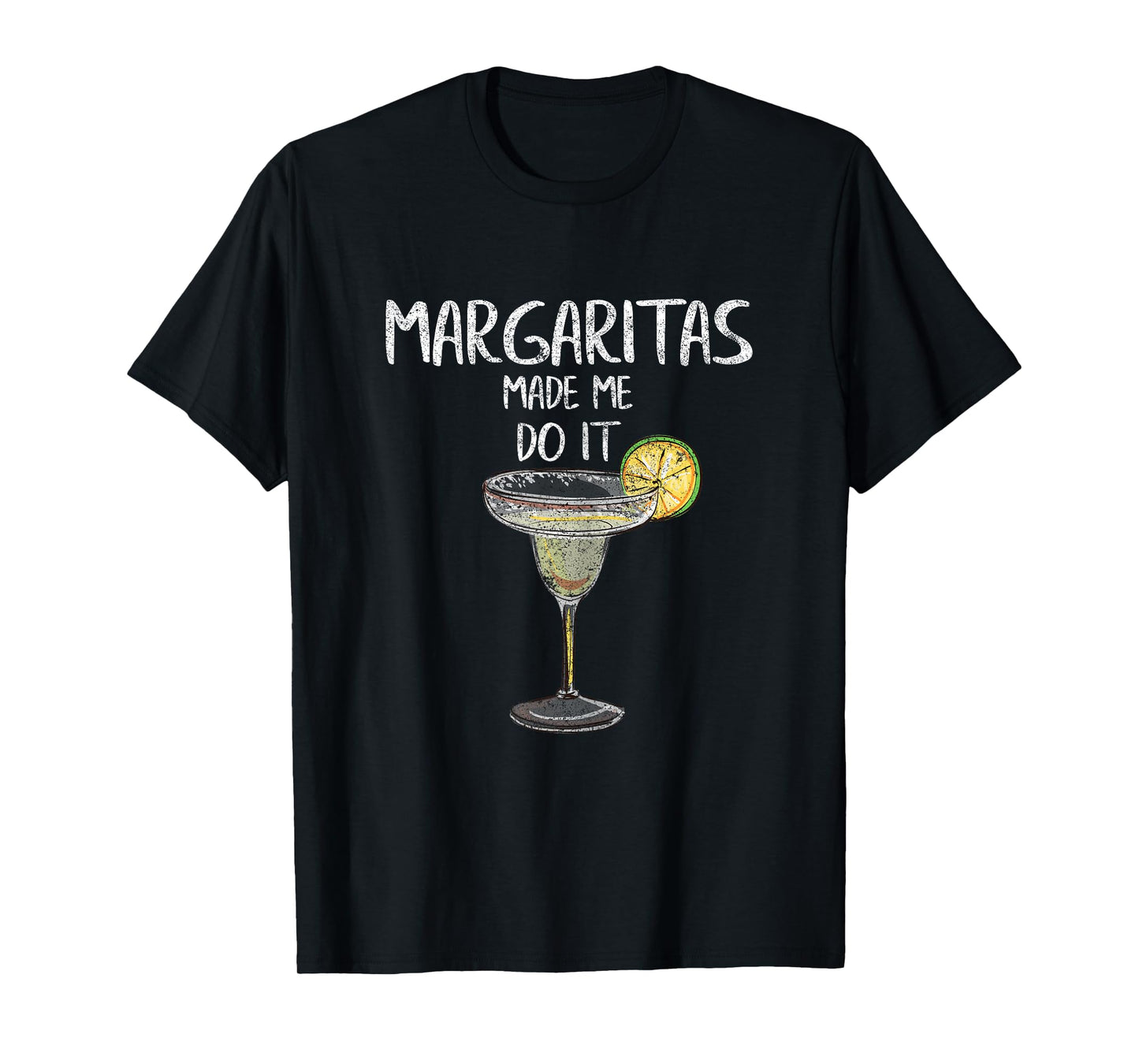 Margaritas Made Me Do It Shirt Cinco De Mayo Mexican Party T-Shirt