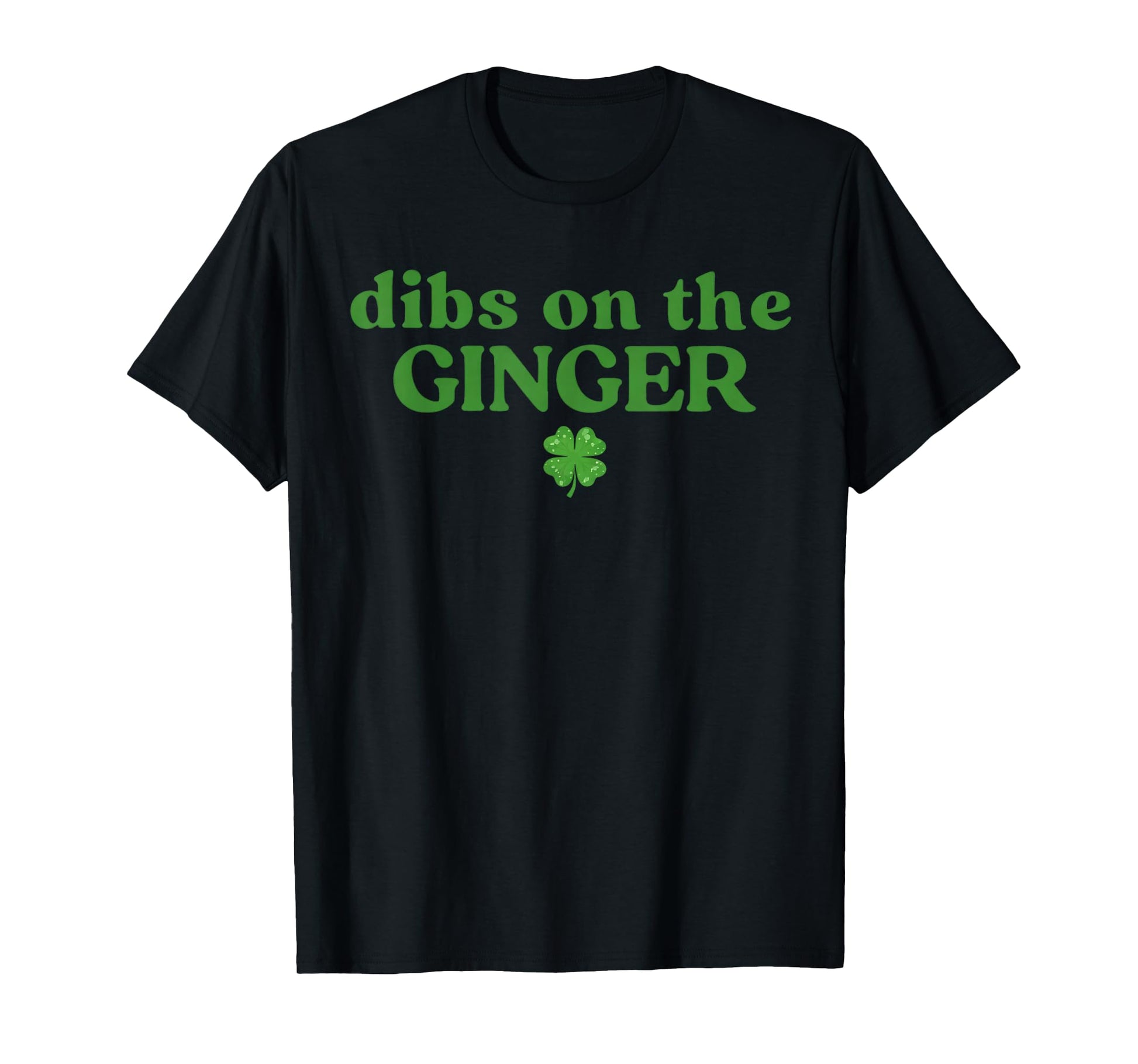 Dibs On The Ginger Funny St Patricks Day T-Shirt - T-Shirt | Black