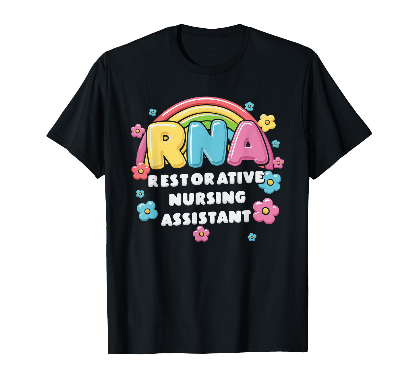 RNA Restorative Nursing Assistant T-Shirt