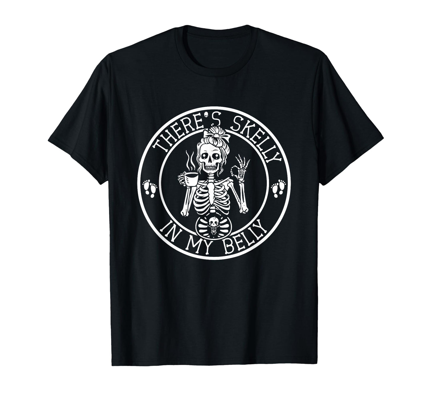 There's Skelly in My Belly Halloween Pregnant Mom Skeleton T-Shirt