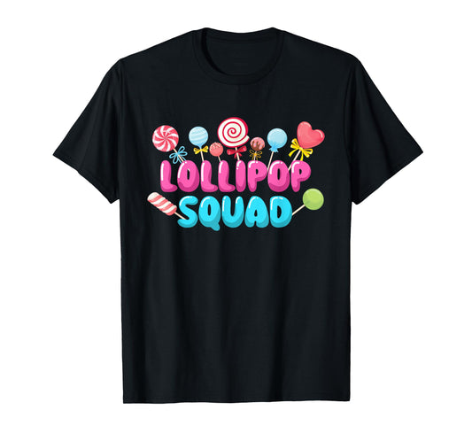 Lollipop Squad - Lollipop Candy Lovers Sweets T-Shirt