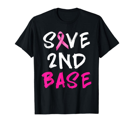 Save Second 2nd Base Pink Ribbon Funny Breast Cancer Warrior T-Shirt