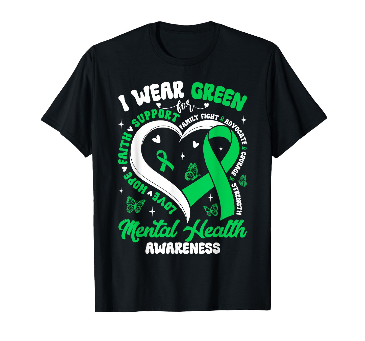 Heart I Wear Green For Mental Health Awareness Month T-Shirt