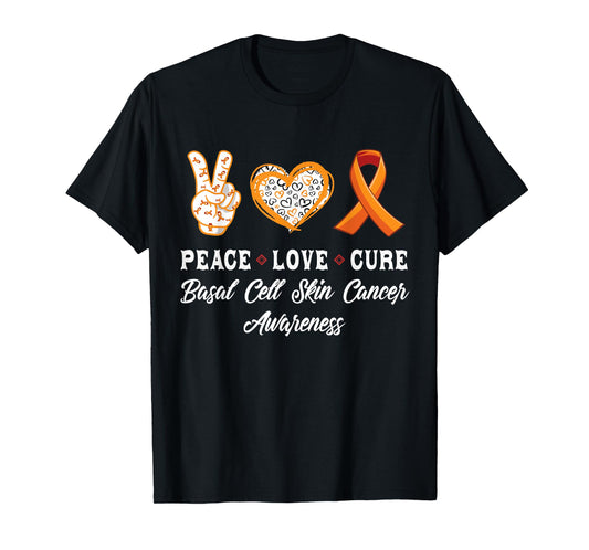 Peace Love cure basal cell skin cancer awareness men women T-Shirt