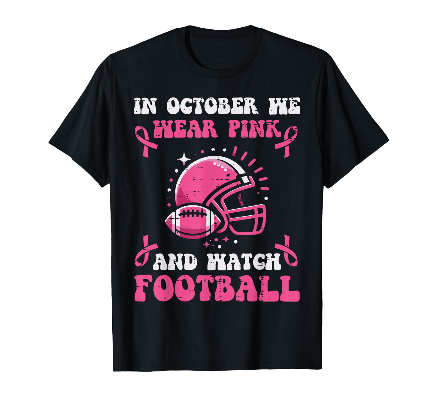 October Wear Pink Watch Football Breast Cancer Awareness Men T-Shirt