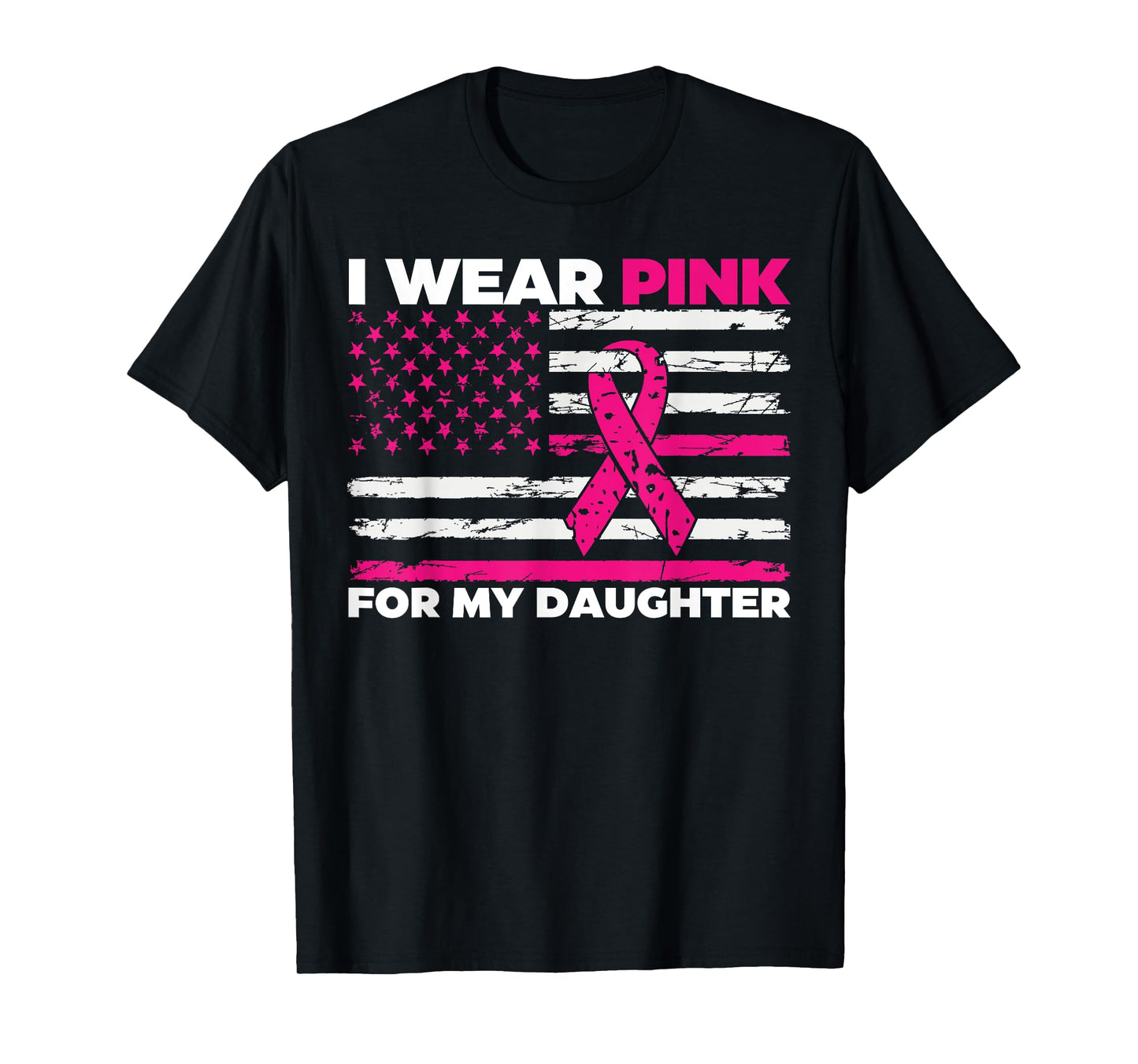 I Wear Pink For My Daughter Breast Cancer Awareness T-Shirt