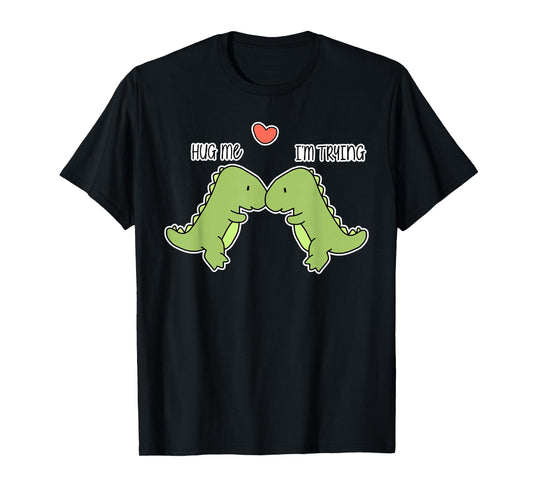 Dinosaur hug me T-Shirt