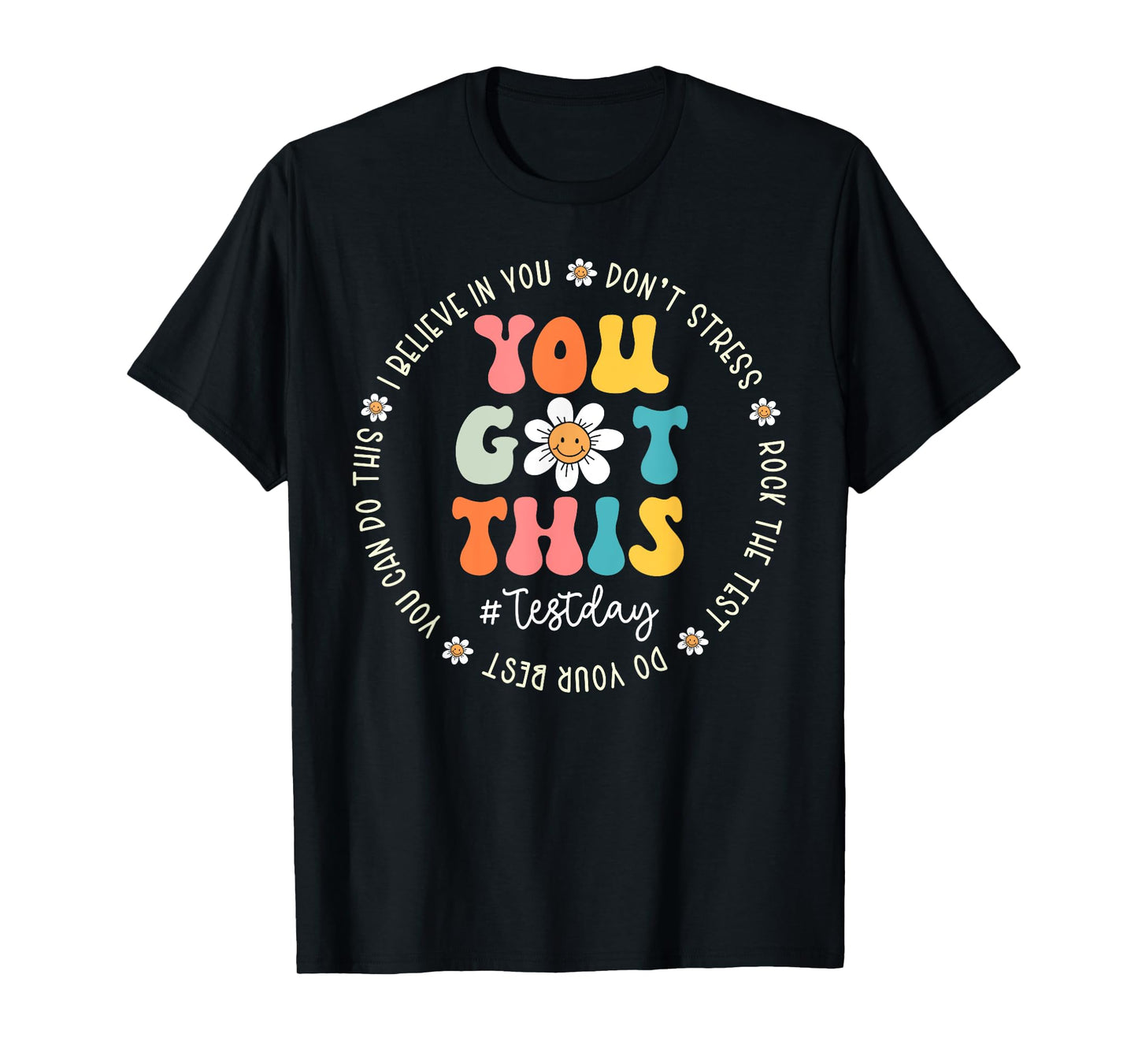 Test Day Rock The Test Teacher Testing Day You Got This T-Shirt