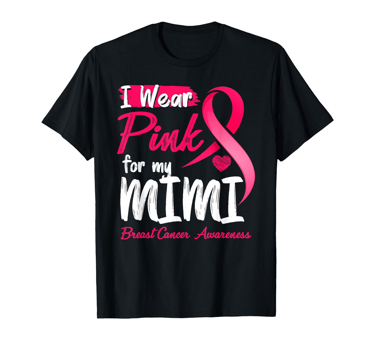 I Wear Pink For My Mimi Breast Cancer Awareness T-Shirt