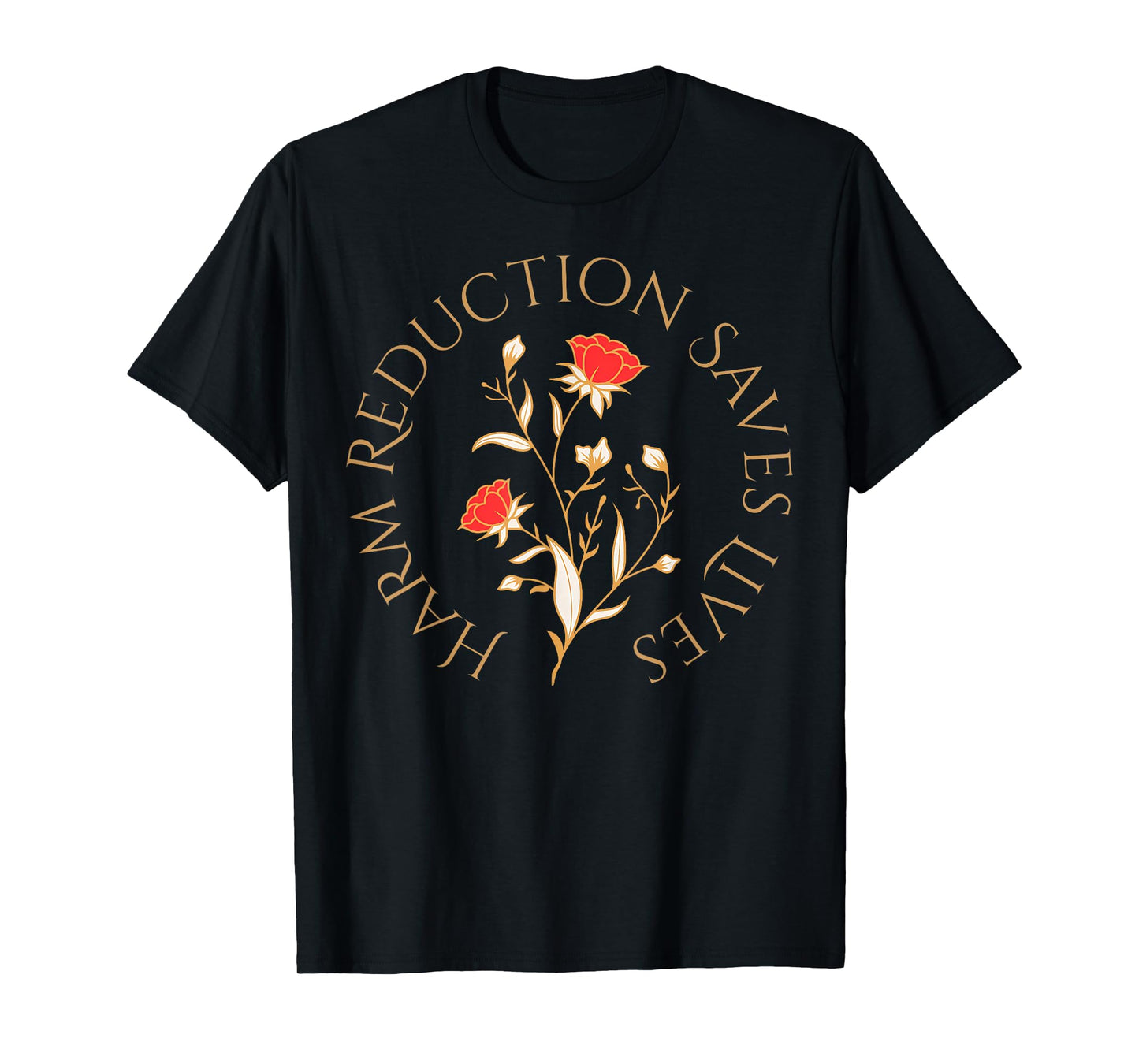 Harm Reduction Saves Lives Floral Vibe Overdose Awareness T-Shirt
