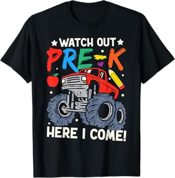 Watch Out Pre-K Here I Come Monster Truck Back To School T-Shirt