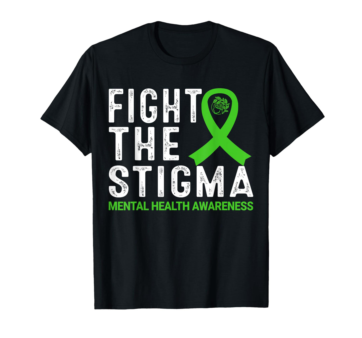 Fight The Stigma Mental Health Awareness T-Shirt