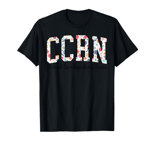 Critical Care Registered Nurse Floral CCRN Nurse Life Retro T-Shirt