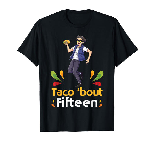 Cute Boy with Tacos Happy Birthday Taco Bout 15 Years Old T-Shirt