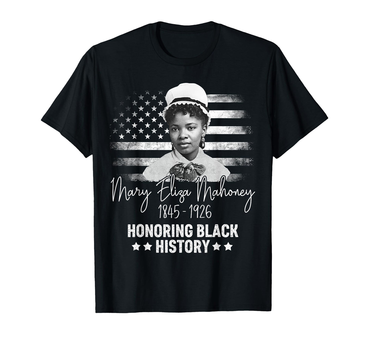 1st African American Nurse Black History Women Mary Mahoney T-Shirt