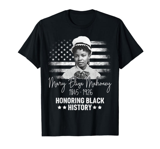 1st African American Nurse Black History Women Mary Mahoney T-Shirt