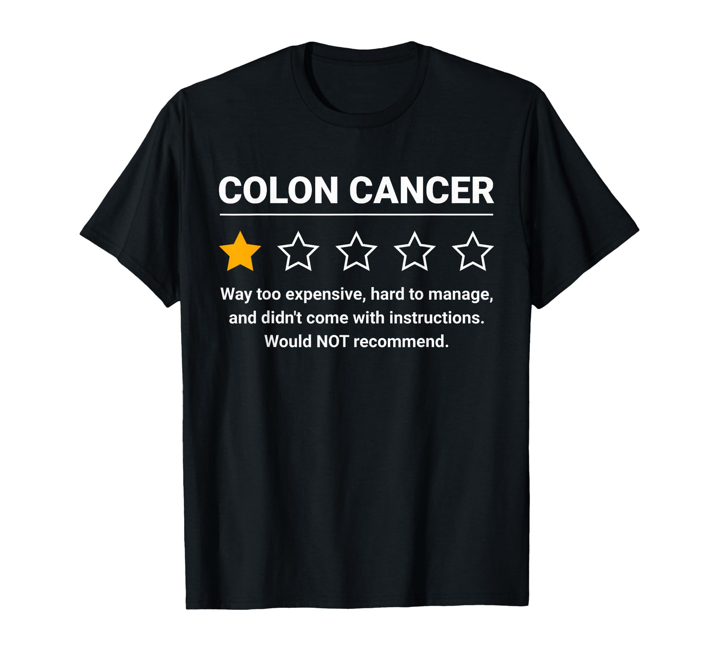 Colon Cancer One Star Rating Funny Colon Cancer Awareness T-Shirt