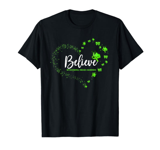 Mitochondrial Disease Awareness Butterfly Believe T-Shirt