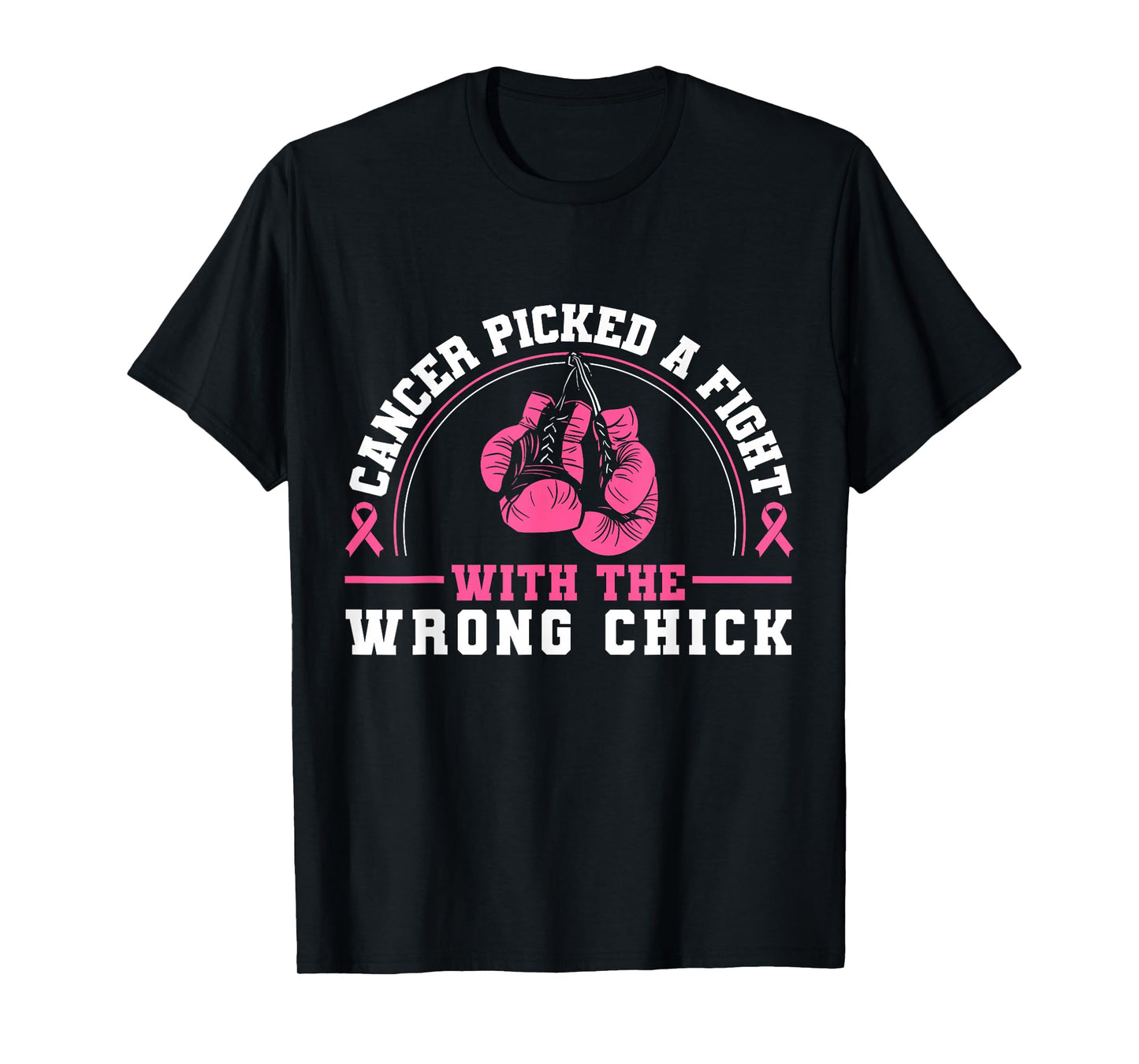Cancer Picked A Fight With The Wrong Chick Breast Cancer T-Shirt