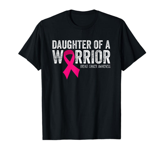 Daughter of a Warrior Breast Cancer Awareness Pink Ribbon T-Shirt