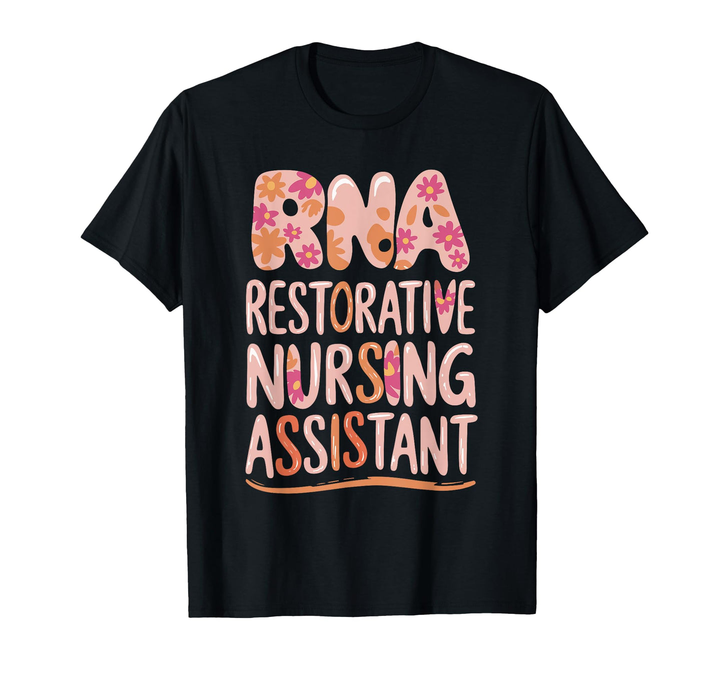 RNA Restorative Nursing Assistant T-Shirt
