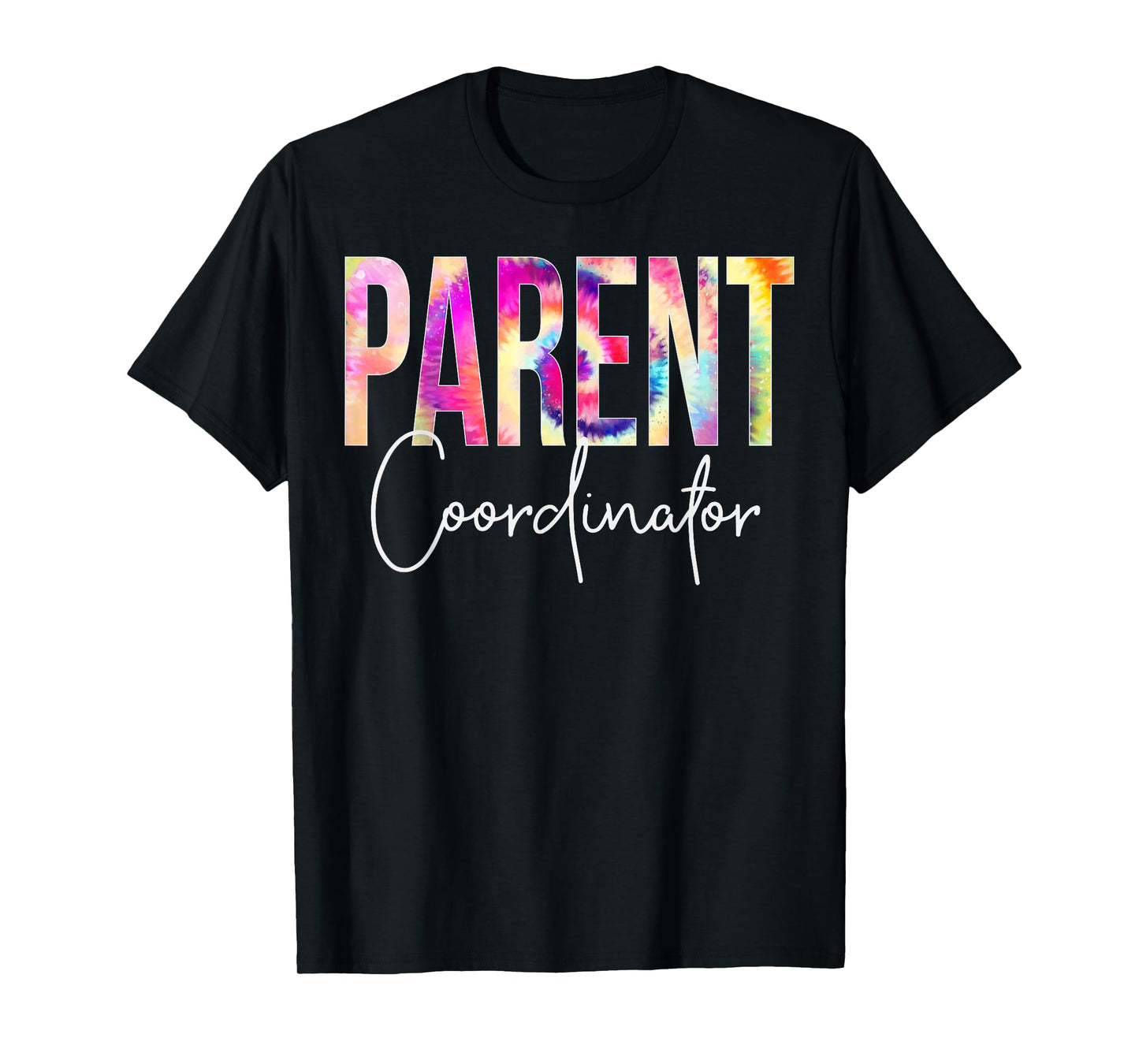 Parent Coordinator Tie Dye Back To School appreciation T-Shirt
