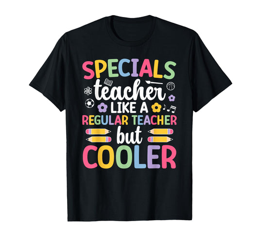Cool Specials Teacher Specials Team Specials Squad T-Shirt
