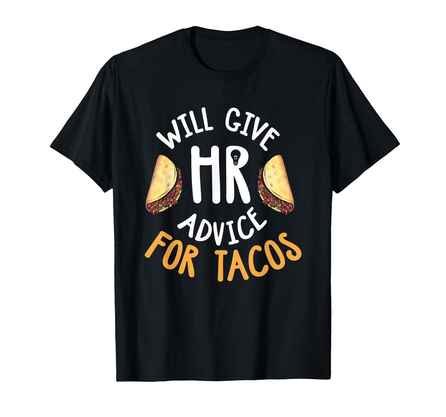 Human Resources Shirt Funny HR Taco Lover HR Gift T-Shirt