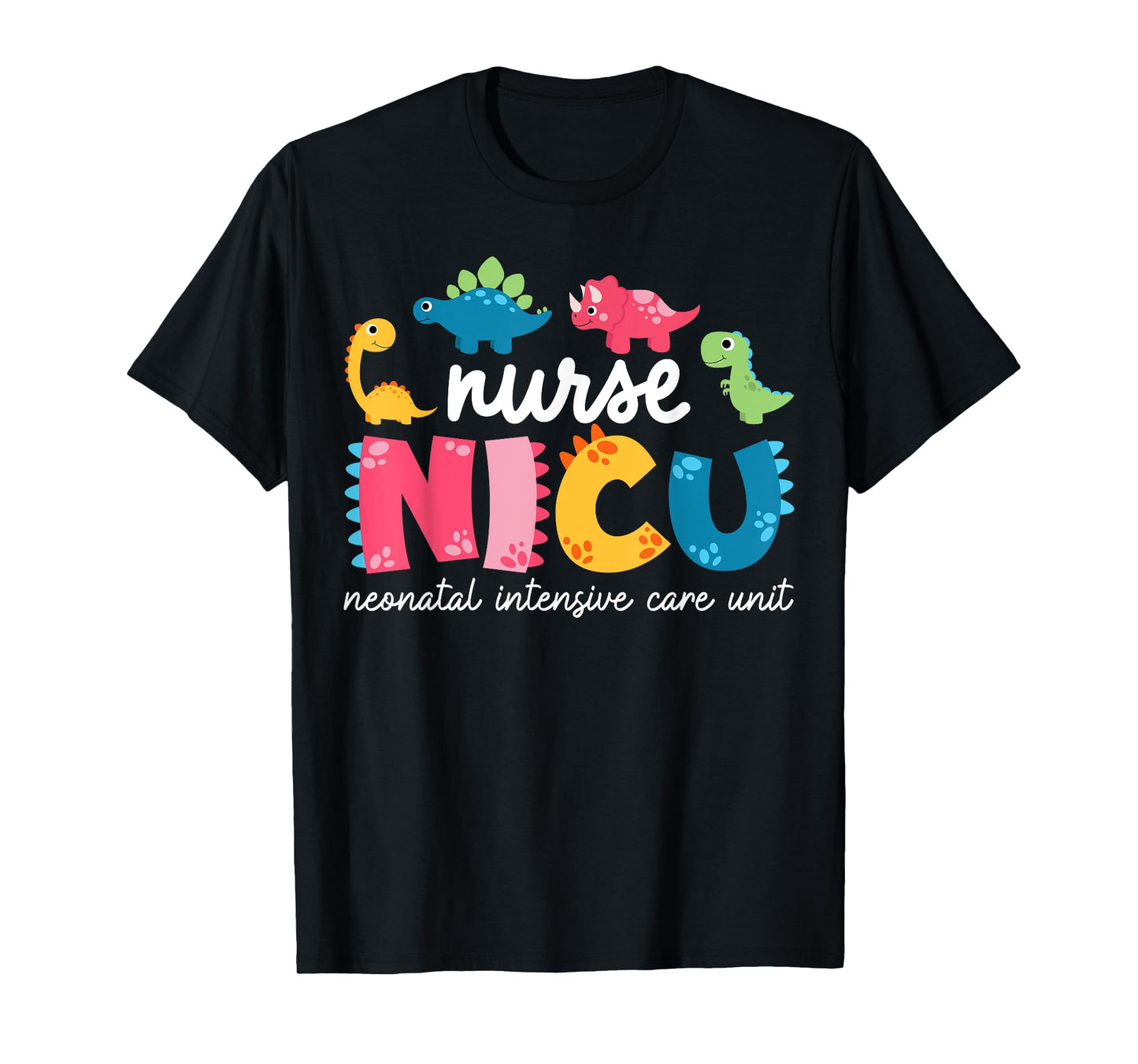 NICU Nurse Neonatal Itensive Care Unit Nursing T-Shirt