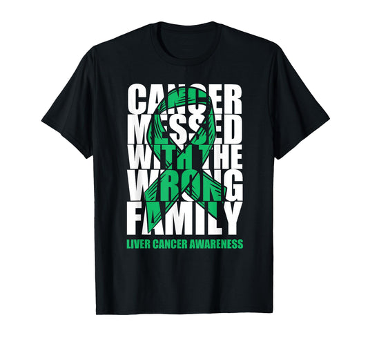 Liver Cancer Messed With The Wrong Family Emerald Ribbon T-Shirt