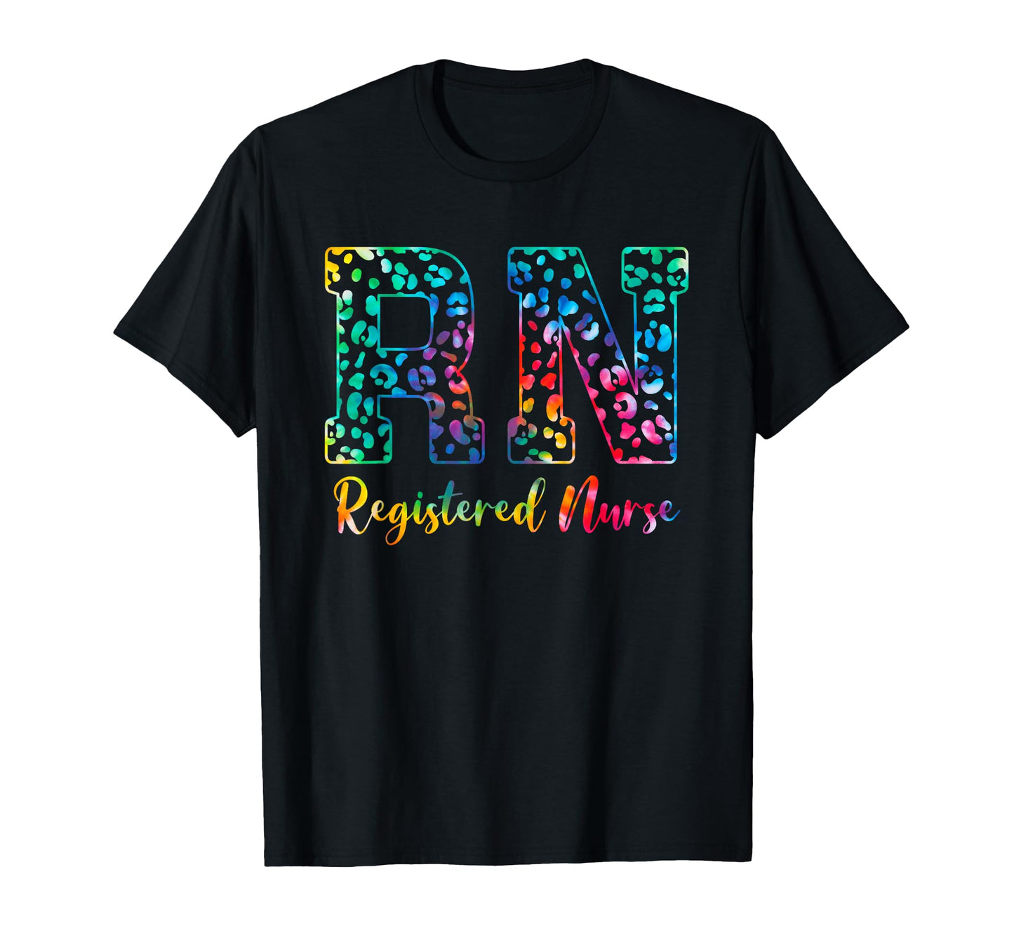 Tie Dye Registered Nurse - RN Nursing Nurse Day & Nurse Week T-Shirt