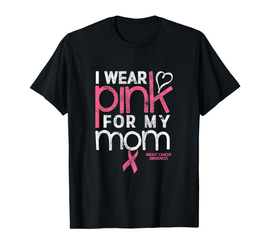 Breast Cancer Awareness Shirts Wear Pink Mom Breast Cancer T-Shirt