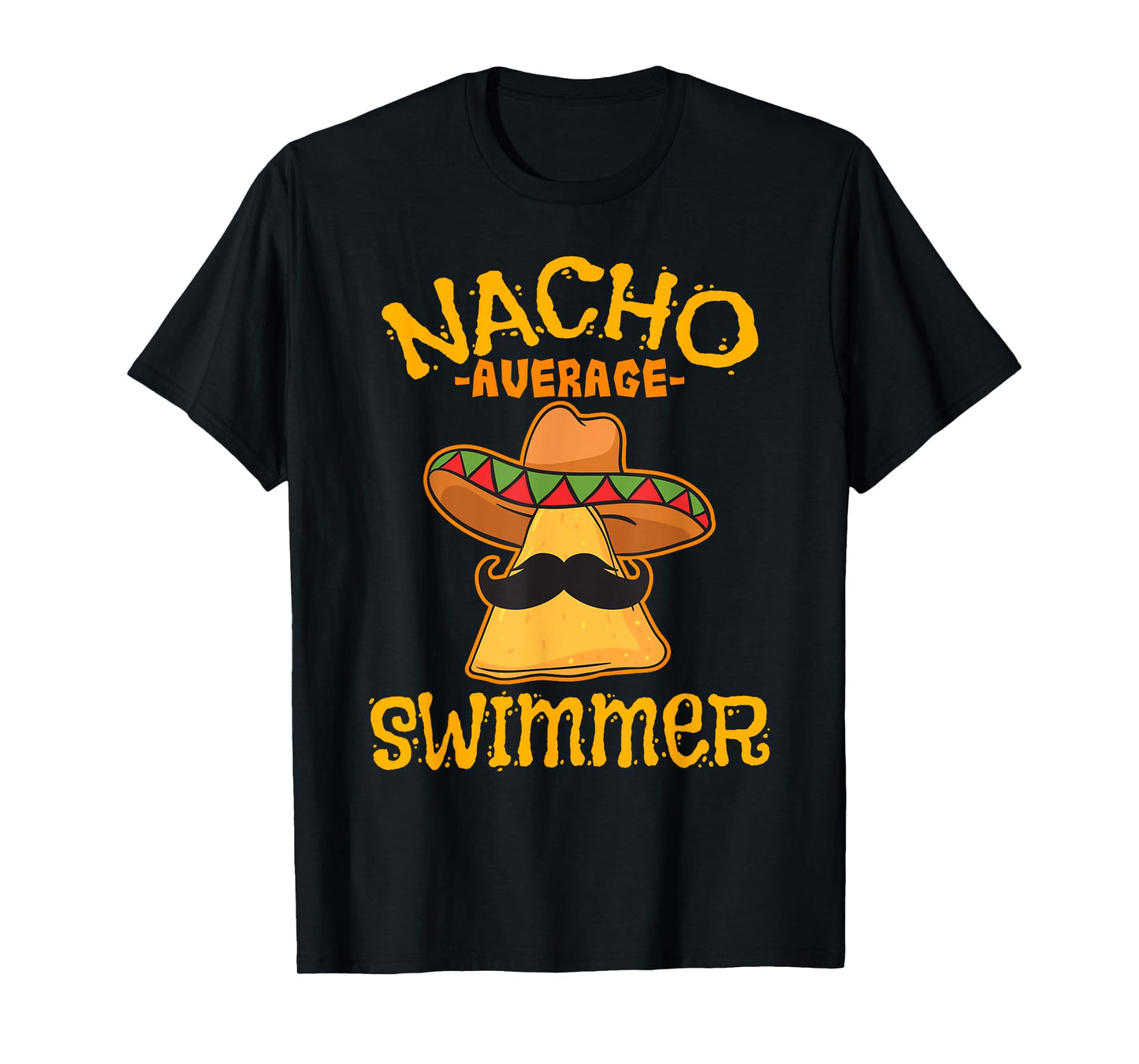 Nacho Average Swimmer Cinco De Mayo Mexican Fiesta Swimming T-Shirt