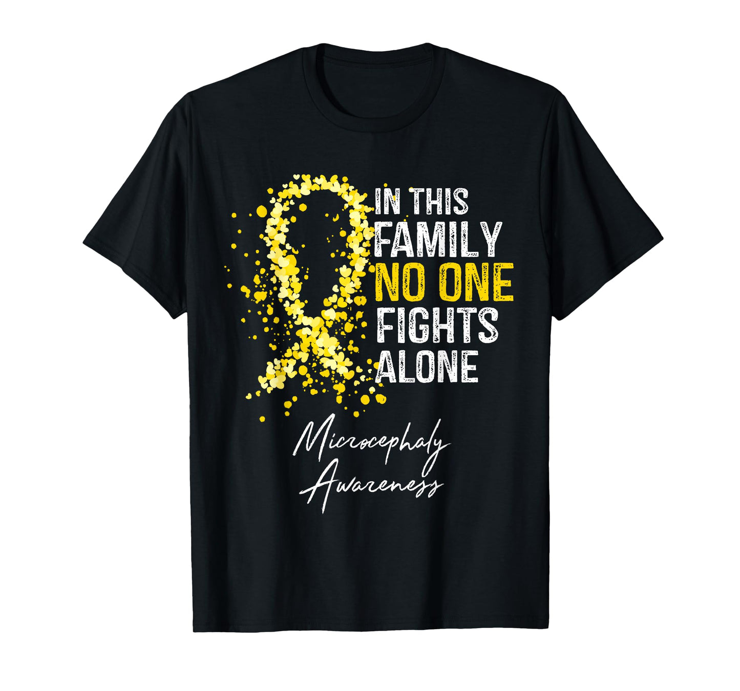 Microcephaly Awareness In This Family No One Fights Alone T-Shirt