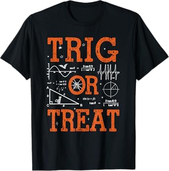 Funny Trig Or Treat Trigonometry Math Teacher Halloween T-Shirt