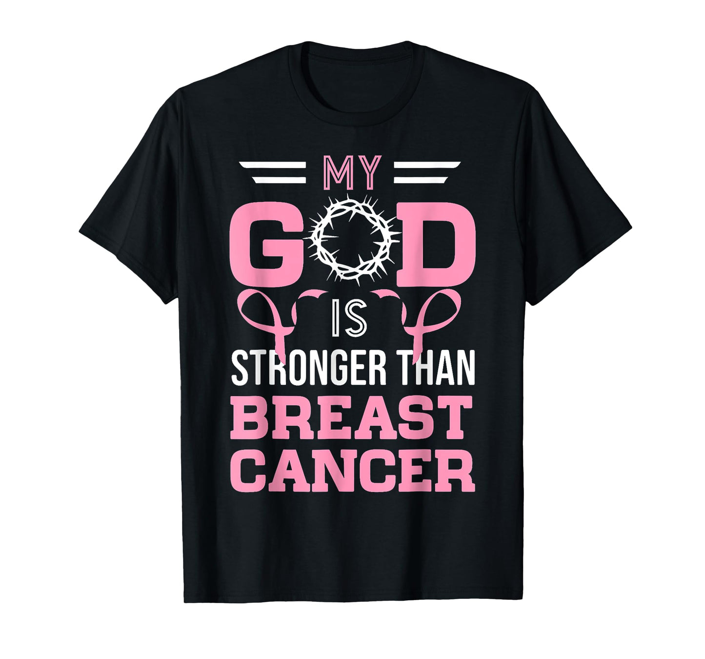 My God Is Stronger Than Breast Cancer Awareness Christian T-Shirt